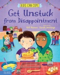 Cover: Get Unstuck from Disappointment - Free Spirit Publishing Inc.,U.S.