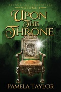 Cover: Upon This Throne - BLACK ROSE WRITING