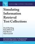 Cover: Simulating Information Retrieval Test Collections - Morgan & Claypool Publishers