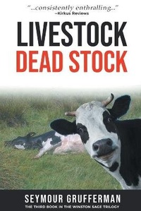 Enlarge image Cover: Livestock, Dead Stock - Seymour Grufferman MD