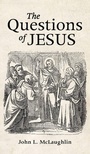 Cover: The Questions of Jesus - Wipf & Stock Publishers