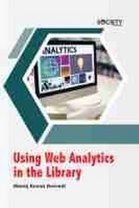 Abbildung von: Using Web Analytics in the Library - Arcler Education Inc