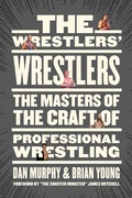 Cover: The Wrestlers' Wrestlers - ECW Press,Canada