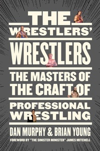 Abbildung von: The Wrestlers' Wrestlers - ECW Press,Canada