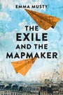 Cover: The Exile and the Mapmaker - Legend Press Ltd