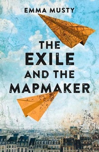 Enlarge image Cover: The Exile and the Mapmaker - Legend Press Ltd