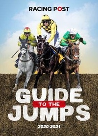 Abbildung von: Racing Post Guide to the Jumps 2020-2021 - Pitch Publishing Ltd