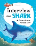 Cover: Interview with a Shark - Welbeck Children's Books