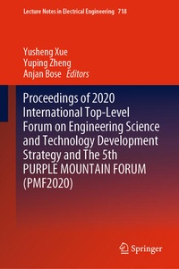 Enlarge image Cover: Proceedings of 2020 International Top-Level Forum on Engineering Science and Technology Development Strategy and The 5th PURPLE MOUNTAIN FORUM (PMF2020) - Springer