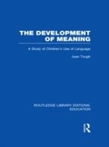 Abbildung von: The Development of Meaning (RLE Edu I) - Routledge