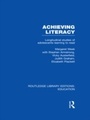 Cover: Achieving Literacy (RLE Edu I) - Routledge