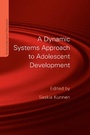 Cover: A Dynamic Systems Approach to Adolescent Development - Psychology Press Ltd