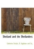 Cover: Shetland and the Shetlanders - BiblioLife