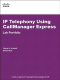 Cover: IP Telephony Using CallManager Express Lab Portfolio - Cisco Press
