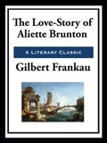Cover: The Love-Story of Aliette Brunton - Simon + Schuster LLC