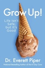 Cover: Grow Up! - Regnery Publishing
