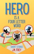 Cover: Hero Is a Four Letter Word - J.M. Frey