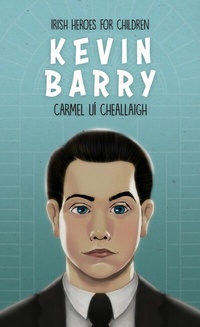 Abbildung von: Kevin Barry - Mercier Press