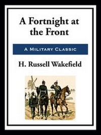 Abbildung von: A Fortnight at the Front - Simon + Schuster LLC