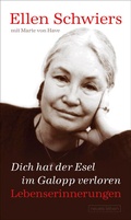Cover: Dich hat der Esel im Galopp verloren - Neues Leben