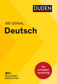 Abbildung von: Abi genial Deutsch: Das Schnell-Merk-System - Duden