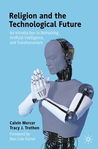 Enlarge image Cover: Religion and the Technological Future - Palgrave Macmillan