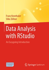 Enlarge image Cover: Data Analysis with RStudio - Springer Spektrum