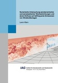 Cover: Numerische Untersuchung aerodynamischer und aeroelastischer Wechselwirkungen und deren Einfluss auf tieffrequente Emissionen von Windkraftanlagen - Dr. Hut