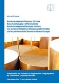 Cover: Kohlenwasserstoffsensor f&uuml;r das Automobilabgas: Differenzierte Kohlenwasserstoffanalyse mittels Ion-Molek&uuml;l-Reaktion-Massenspektrometer und experimentelle Sensoruntersuchungen - Dr. Hut