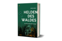 Abbildung von: Helden des Waldes - Molino Verlag