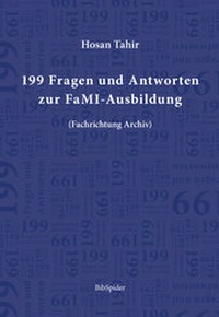 Abbildung von: 199 Fragen und Antworten zur FaMI-Ausbildung - Verlag BibSpider