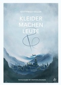 Cover: Kleider machen Leute - Gottfried Keller - Textausgabe - Krapp & Gutknecht Verlag