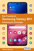 Cover: Das Praxisbuch Samsung Galaxy M51 - Anleitung f&uuml;r Einsteiger - Gievers, Rainer