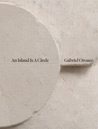 Enlarge image Cover: Gabriel Orozco. An Island Is A Circle - König, Walther