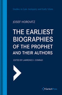 Enlarge image Cover: The Earliest Biographies of the Prophet and Their Authors - Gerlach Press