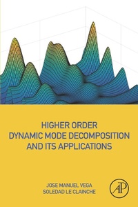 Enlarge image Cover: Higher Order Dynamic Mode Decomposition and Its Applications - Academic Press