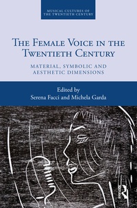 Abbildung von: The Female Voice in the Twentieth Century - Routledge