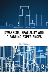 Enlarge image Cover: Dwarfism, Spatiality and Disabling Experiences - Routledge