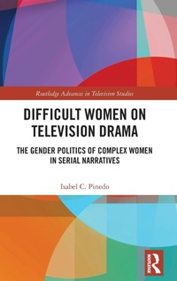 Abbildung von: Difficult Women on Television Drama - Routledge