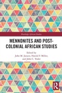 Cover: Mennonites and Post-Colonial African Studies - Routledge