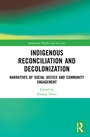 Cover: Indigenous Reconciliation and Decolonization - Routledge