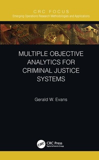 Enlarge image Cover: Multiple Objective Analytics for Criminal Justice Systems - CRC Press