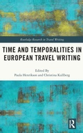 Cover: Time and Temporalities in European Travel Writing - Routledge