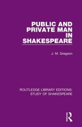 Cover: Public and Private Man in Shakespeare - Routledge