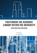 Cover: Positioning the Academic Library within the University - Routledge