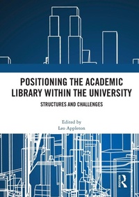 Abbildung von: Positioning the Academic Library within the University - Routledge