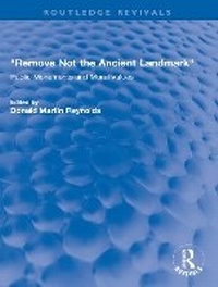 Enlarge image Cover: "Remove Not the Ancient Landmark" - Routledge