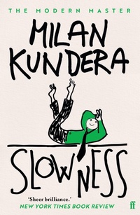 Enlarge image Cover: Slowness - Faber & Faber