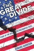 Cover: Great Divide: Story of the 2016 US Presidential Race - BOOKBABY