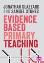 Cover: Evidence Based Primary Teaching - Learning Matters Ltd